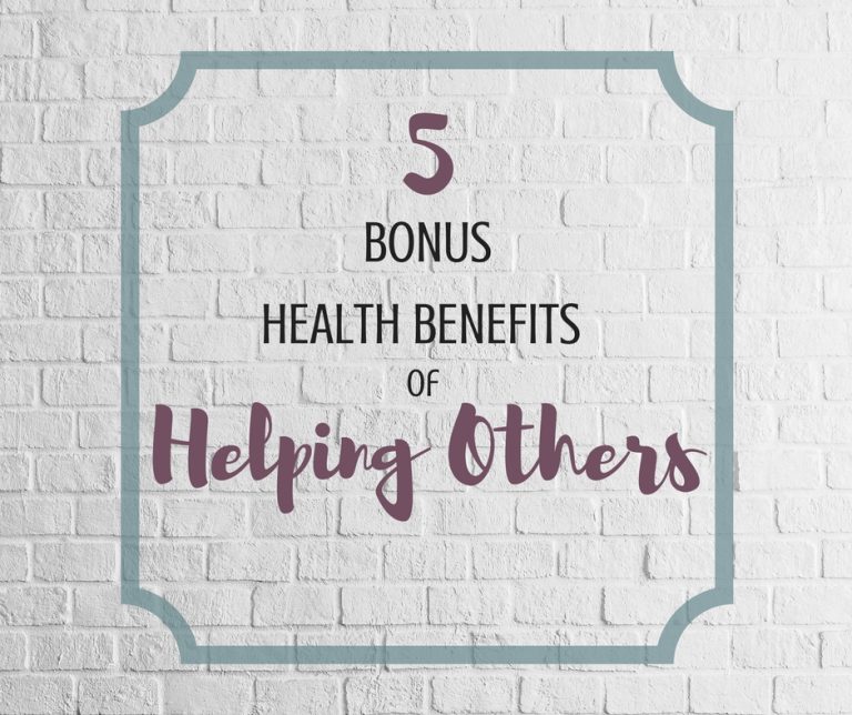 5 Bonus Health Benefits of Helping Others