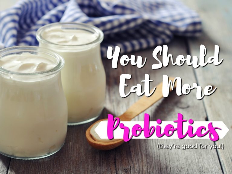 You Should Eat More Probiotics