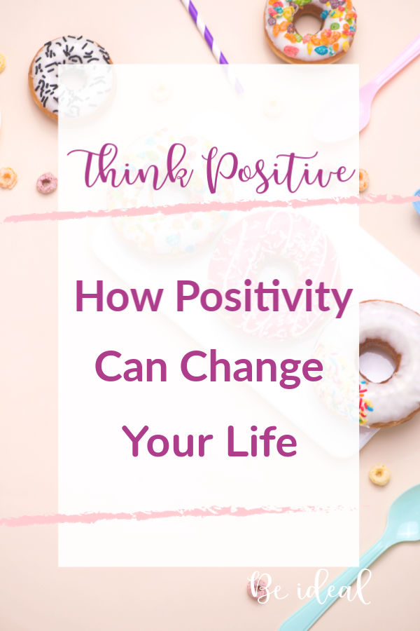 Positivity Can Change Your life! Learn how you can become an optimist and use positive thinking to improve your wellbeing. #beideal #selfhelp #personaldevelopment
