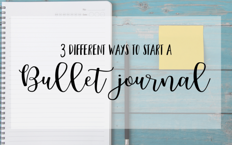 3 Different Ways to Start Your Bullet Journal