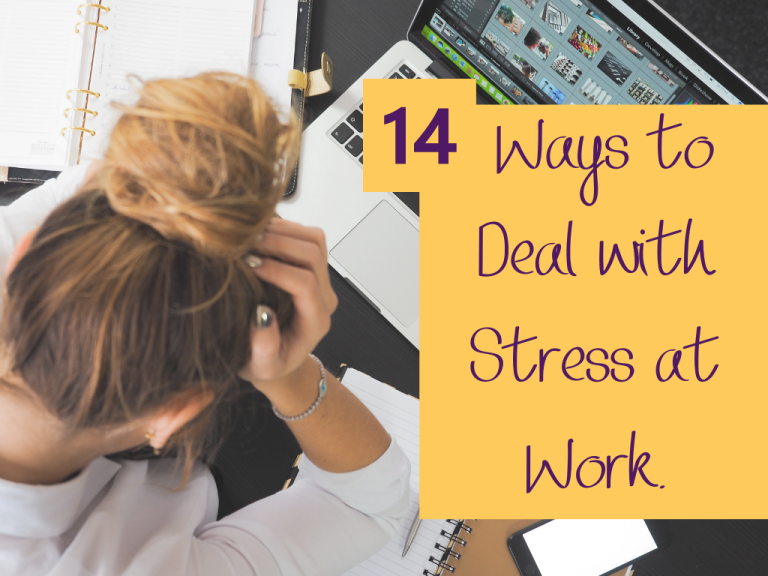14 Ways to Deal with Stress at Work